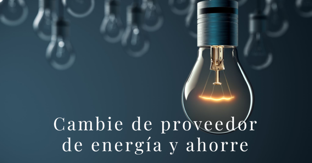 Aprende cómo cambiar fácilmente de proveedor de energía y obtener mejores tarifas
